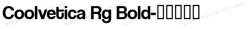 Coolvetica Rg Bold字体转换